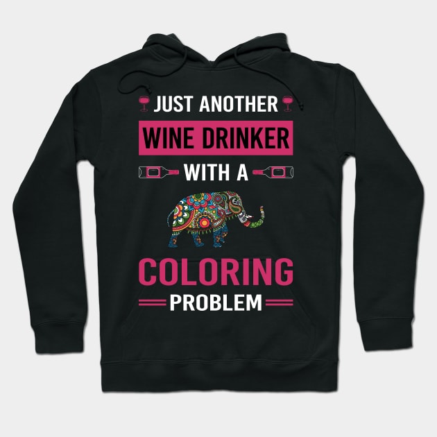 Wine Drinker Coloring Hoodie by Good Day